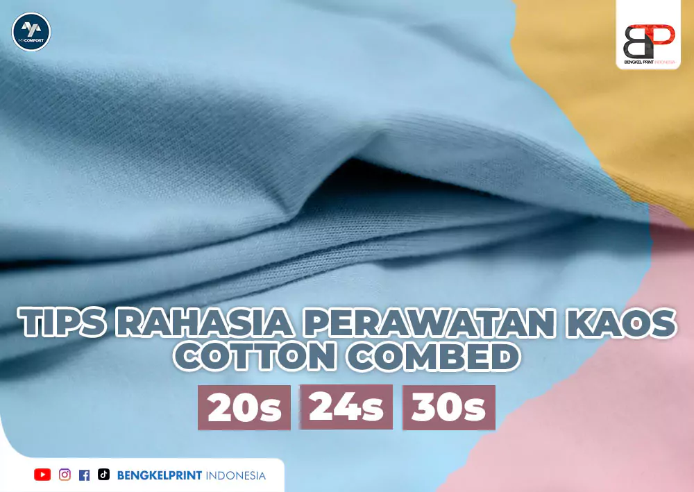 Tips Rahasia Merawat Kaos Cotton Combed 20, 24s dan 30s