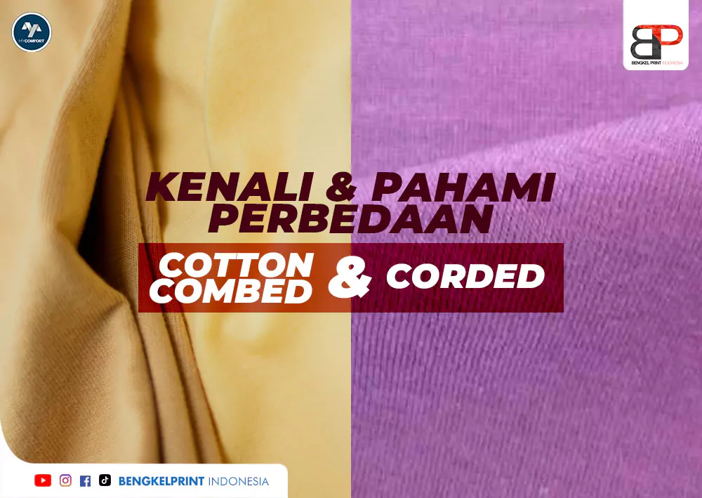 Kenali dan Pahami perbedaan cotton combed dan carded