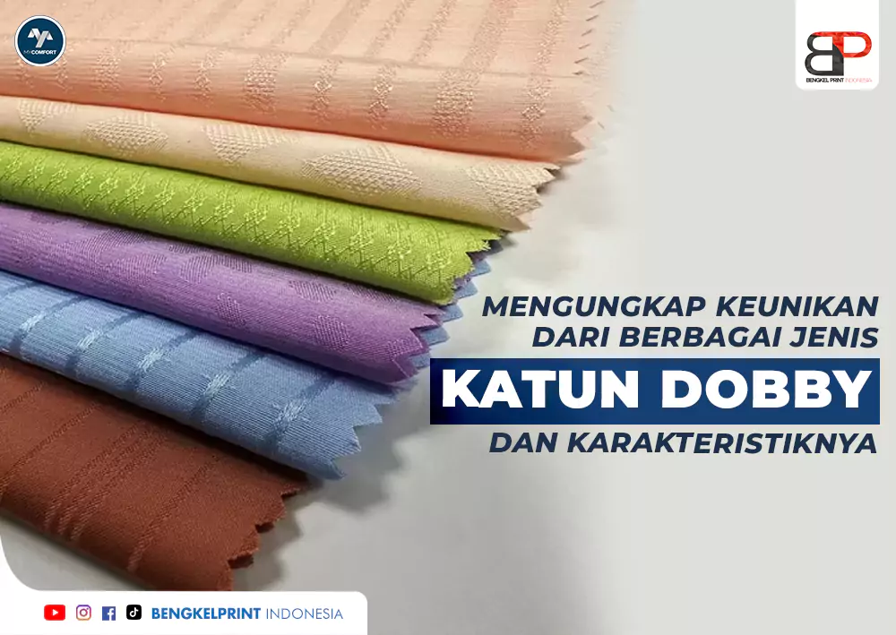 Mengungkap Keunikan Jenis Kain Katun Dobby Karakteristiknya